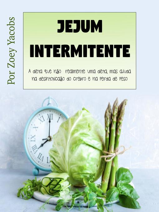 Title details for Jejum intermitente by Zoey Jacobs - Available